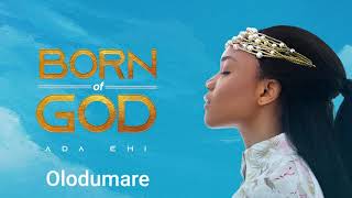 Ada Ehi  Olodumare  BORN OF GOD [upl. by Safir]