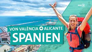 Spanien  Von València nach Alicante die Ostküste entlang  Wunderschön  ARD Reisen [upl. by Annaeoj]