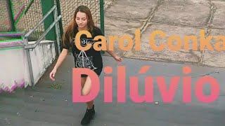 Karol Conka  Dilúvio  Clip Dance coreografia [upl. by Magill525]