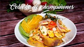 Cebiche de Champiñones [upl. by Lindblad]