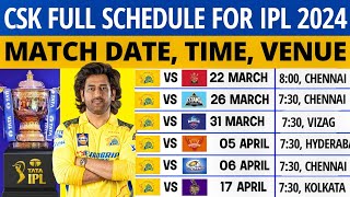 IPL 2024  Chennai Super Kings Match Schedule  CSK Match Schedule 2024  CSK Schedule 2024 [upl. by Aisauqal]