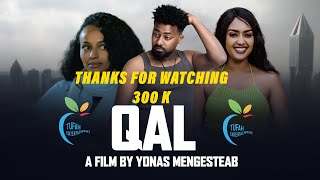 NEW ERITREAN MOVIE 2024 QAL ሓዳሽ ናይ ትግሪኛ ፊልም ቃል 2024 [upl. by Poree]