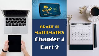 Grade 11 Maths  Chapter 4 Part 2 [upl. by Atilam850]