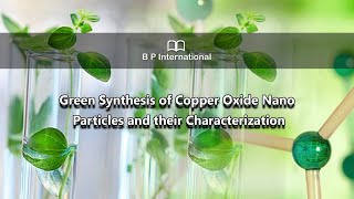 Green Synthesis of Copper Oxide Nano Particles and their Characterization [upl. by Tail199]