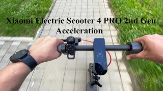 Xiaomi Electric Scooter 4 PRO 2nd Gen  025 kmh acceleration [upl. by Jegar]