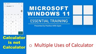 Windows 11 Essential Training  Calculator is not calculate only Number Multiple uses of Calculator [upl. by Areyk]