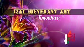 Izay iheverany ahy  Ny Fanilo  Tononkira [upl. by Lonnard574]