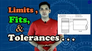 LIMITS FITS AND TOLERANCES  ASK MECHNOLOGY [upl. by Llewen]