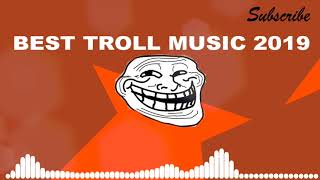 Best troll music 2019  NO COPYRIGHT [upl. by Idnib]