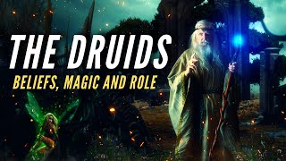 The Druids  Beliefs Magic and Role in Ancient Society [upl. by Stoneham]