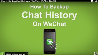 How to Backup Chat History on WeChat Feature Removed in 2015  WeChat Tip 11 [upl. by Lonee]