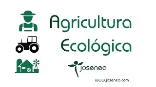 AGRICULTURA ECOLÓGICA [upl. by Roana]