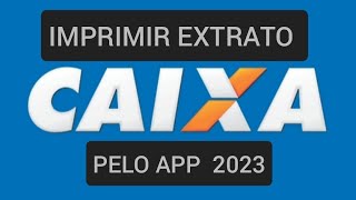 Como tirar EXTRATO Caixa 2023 [upl. by Sregor]