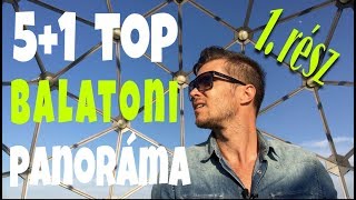 TOP 5 balatoni panoráma 1 rész  VLOG utazások [upl. by Brookes]