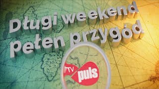 Długi weekend pełen przygód w Pulsie [upl. by Malony411]