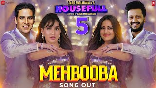 Housefull 5 Song  Mehbooba  Akshay Kumar  Riteish Deshmukh  Nora Fatehi  Akshay Kumar New Movie [upl. by Noraha]