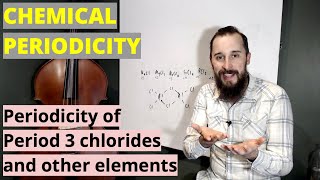 Periodicity of Period 3 chlorides and other elements The Periodic Table Chemical Periodicity 3 [upl. by Aikmat411]