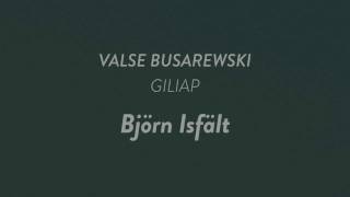 Valse Busarewski  Giliap  Björn Isfält [upl. by Notnats858]