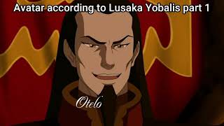 Avatar according to lusaka yobalis part 1 [upl. by Hudgens]