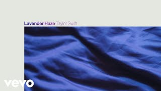 Taylor Swift  Lavender Haze Official Lyric Video [upl. by Hardner]