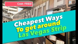 Cheapest Ways to get around the Las Vegas Strip [upl. by Deana]