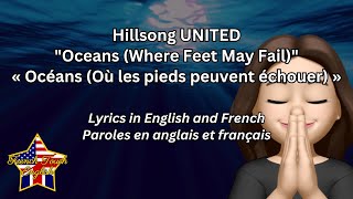 🎵 HILLSONG UNITED  OCEANS 🇱🇷 🇬🇧 Paroles en anglais amp français  Lyrics in English amp French [upl. by Yalahs]