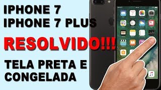 iPhone 7  iPhone 7 Plus  Se a tela estiver preta ou congelada [upl. by Tserrof26]