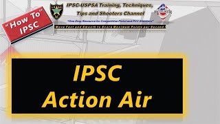 How To Introduction to IPSC Action Air and how it improves my IPSC performance [upl. by Lled]