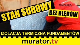 Izolacja termiczna fundamentów  STAN SUROWY BEZ BŁĘDÓW [upl. by Elirpa]