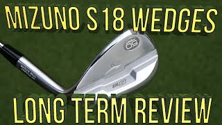 Mizuno S18 Wedges Review after 3 months of use [upl. by Nej]