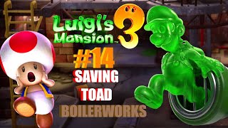 Luigis Mansion 3  Walkthrough 14 Saving Toad In The Boilerworks [upl. by Yhtimit]