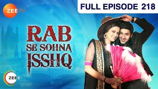 Rab Se Sona Ishq  Full Ep  218  Sahiba Daljeet Jasveer Mallika Ronak Heer Singh  Zee TV [upl. by Cassi499]