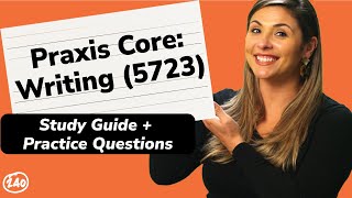 Praxis Core Writing 5723 Study Guide amp Practice Questions [upl. by Hgielyak441]