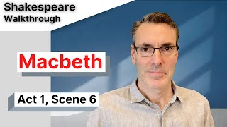 Macbeth Act 1 Scene 6 Full Commentary and Analysis [upl. by Rashida747]