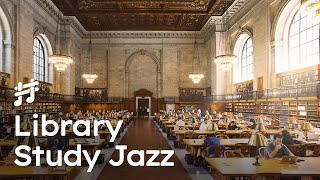 Study Jazz  Relaxing Piano Jazz for Study Work Reading in Library ASMR [upl. by Lorin]