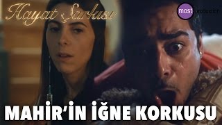 Hayat Şarkısı  Mahirin İğne Korkusu [upl. by Yraillih912]