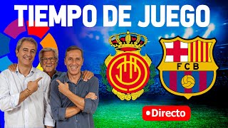 Directo del Mallorca 22 Barcelona en Tiempo de Juego COPE [upl. by Nager]