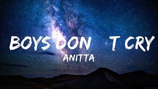 【30 Mins】 Anitta  Boys Don’t Cry LetraLyrics  Best Vibe Music [upl. by Pincince]