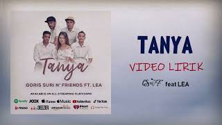 GSNF feat LEA  TANYA OFFICIAL VIDEO LIRIK [upl. by Latsryk]