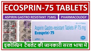 ECOSPRIN75 Study of Aspirin Gastro resistant 75mg Tablets इकोस्प्रिन75 टैबलेट की जानकारी Use [upl. by Ennaoj]