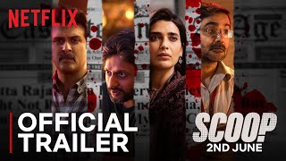 Scoop  Official Trailer  Hansal Mehta Karishma Tanna Prosenjit Chatterjee Harman Baweja [upl. by Nutter]