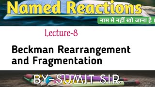 Beckmann Rearrangement and Fragmentation  NET  GATE  IIT JAM [upl. by Archangel]