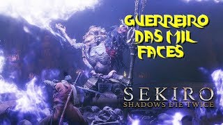 Sekiro Shadows Die Twice  Guerreiro das Mil Faces  Shichimen Warrior [upl. by Anuqahs437]