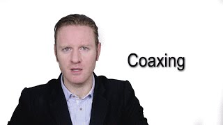 Coaxing  Meaning  Pronunciation  Word World  Audio Video Dictionary [upl. by Page]