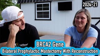 BRCA2 Positive  Elective Bilateral Prophylactic Mastectomy With Reconstruction  202421 [upl. by Ayital537]