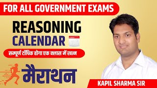 NonStop Calendar Marathon  Reasoning For All Competitive Exams  By Kapil Sharma Sir [upl. by Uda]