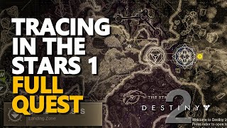 Tracing in the Stars 1 Destiny 2 [upl. by Flosi]