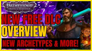 PF WotR  NEW FREE DLC Visitors from Morta Overview NEW ARCHETYPES amp MORE [upl. by Atal]