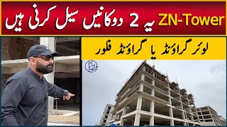 Shops For Sale in Islamabad  ZN Tower1 Faisal Hills  Low Cost Shops on Installment in Islamabad [upl. by Jempty]