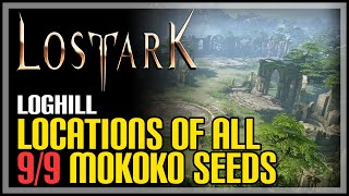 Loghill All Mokoko Seed Locations Lost Ark [upl. by Enymsaj]